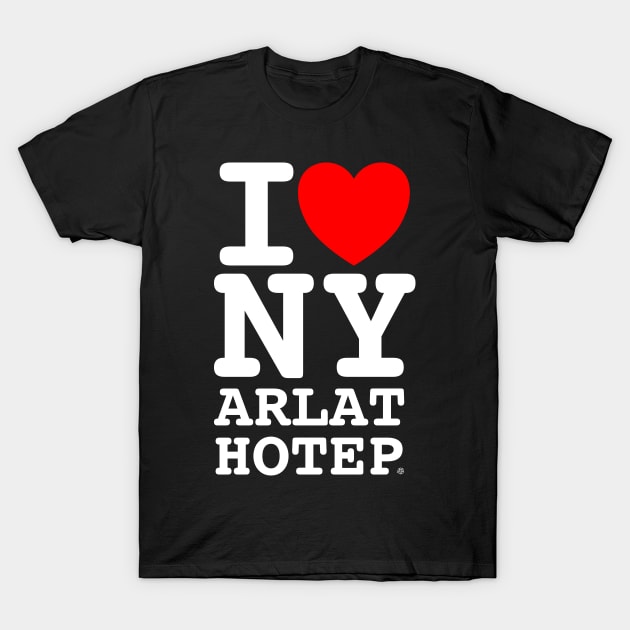 I Love Nyarlathotep - WHITE INK T-Shirt by andres_abel